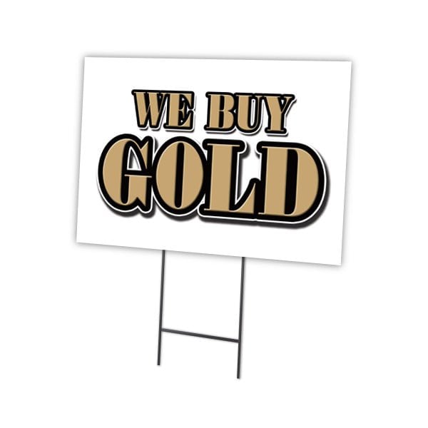 We Buy Gold Yard Sign & Stake outdoor plastic coroplast window, C-1216-DS-We Buy Gold